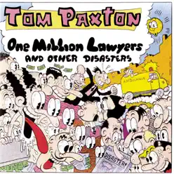 One Million Lawyers and Other Disasters - Tom Paxton
