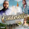 Cinderella (feat. Solo Lucci) - Single album lyrics, reviews, download