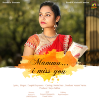 Deepthi Sayanora - Mammu I Miss You - Single artwork