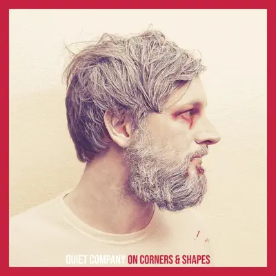 On Corners & Shapes - EP - Quiet Company On Corners & Shapes - EP - Quiet Company