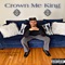 Crown Me King - Marquise lyrics