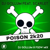 Poison 2k20 (feat. Scarlet) [DJ Gollum & FSDW Mix] artwork