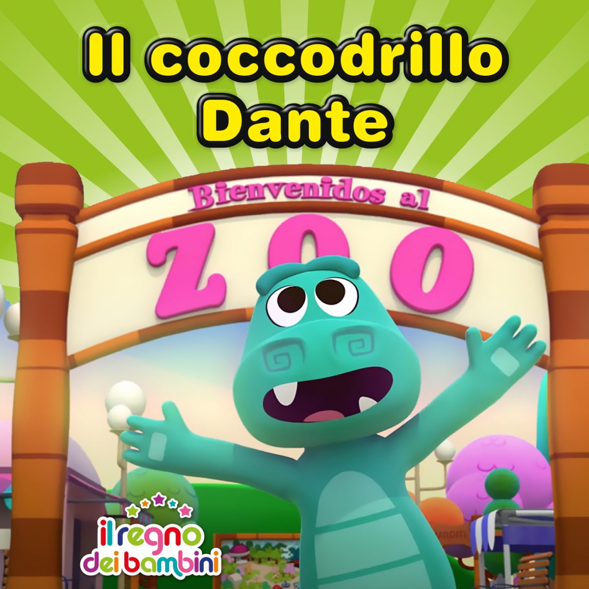 Il coccodrillo Dante - Single di Il Regno dei Bambini su Apple Music