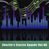Charlie's Electro Sounds Vol.06