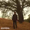 Zombie. - Single album lyrics, reviews, download