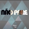 Não Pare - EP