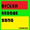 Stolen Reggae Song - Robfame lyrics