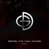 Enter, The Holy Divine (Part I) - Single