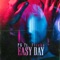 Easy Day (feat. Flvcko) - PK lyrics