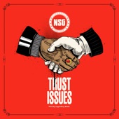 Trust Issues by NSG
