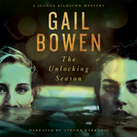 Gail Bowen - The Unlocking Season: A Joanne Kilbourn Mystery artwork