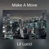 Make a Move (feat. Yogii) - Single album lyrics, reviews, download