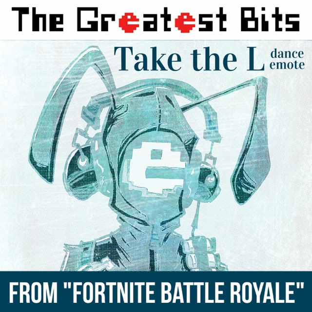 Take the L Dance Emote (From "Fortnite Battle Royale") - Single Album Cover