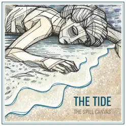 The Tide 2.0 - Single - The Spill Canvas The Tide 2.0 - Single - The Spill Canvas