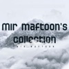 Mir Maftoon's Collection