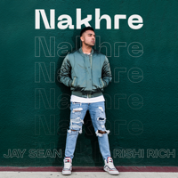 Jay Sean & Rishi Rich - Nakhre - Single artwork