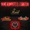 Ya Me Rompiste el Corazón (feat. Banda Yurirense & Banda Destructora) - Single album lyrics, reviews, download