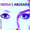 Meiga e Abusada - Single, 2020