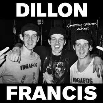 Dill the Noise by Dillon Francis song reviws