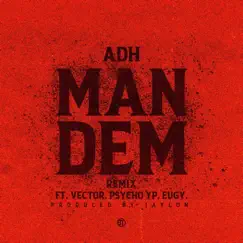 Man Dem (feat. Vector, PsychoYP & Eugy) [Remix] Song Lyrics