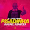 Pisadinha Gospel Remixes - Single