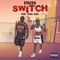 Switch (feat. Kyah Baby) - $tack$ lyrics