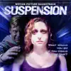 Stream & download Suspension (Motion Picture Soundtrack)