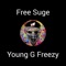 Young Killa - Young G Freezy lyrics