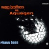 Phatt Bass (Warp Brothers vs. Aquagen), 2000