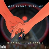 Get Along with Me (feat. Chir4Njiv) artwork