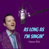 As Long as I'm Singin' album lyrics, reviews, download