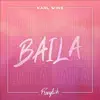 Stream & download Baila (feat. Franglish) - Single