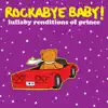 Lullaby Renditions of Prince album lyrics, reviews, download