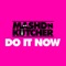 Do It Now - Mashd N Kutcher lyrics