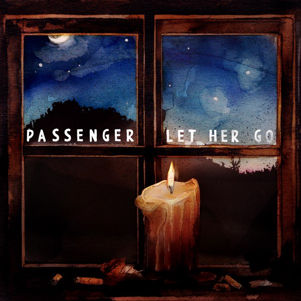 Let Her Go Single By Passenger On Apple Music