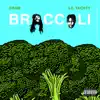 Broccoli (feat. Lil Yachty) - Single album lyrics, reviews, download
