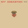 My Disaster (2.0) - Single album lyrics, reviews, download