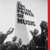 The Social Power of Music artwork