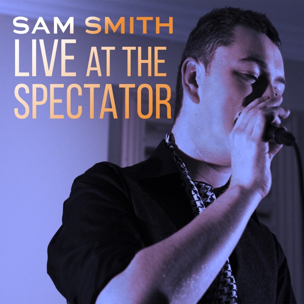 Live at the Spectator - Sam Smith