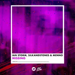 Missing - Single by Ian Storm, SilkandStones & Menno album reviews, ratings, credits