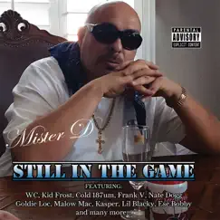 Still in the Game by Mister D album reviews, ratings, credits