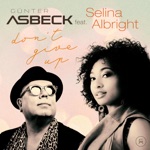 Günter Asbeck - Don't Give Up (feat. Selina Albright)