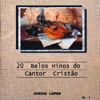 20 Belos Hinos do Cantor Cristão (1999)