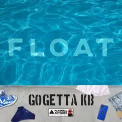 Float - Single by GoGetta.Kb album reviews, ratings, credits