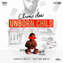 Unborn Child - Single by Chronic Law & One Time Music album reviews, ratings, credits