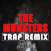 The Munsters (Trap Remix) - Single