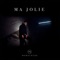 Ma Jolie - marvlocke lyrics