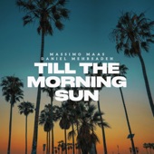 Till the Morning Sun (feat. Daniel Mehrsadeh) artwork