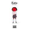 Kiddo - EP album lyrics, reviews, download