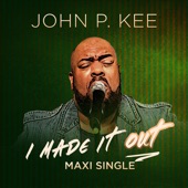 I Made It Out (The Remixes) - Single